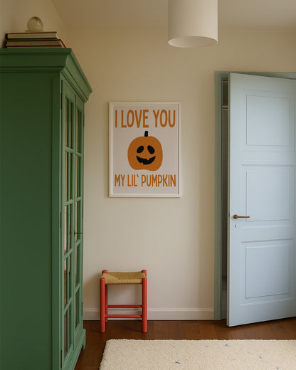 I Love You My Lil' Pumpkin