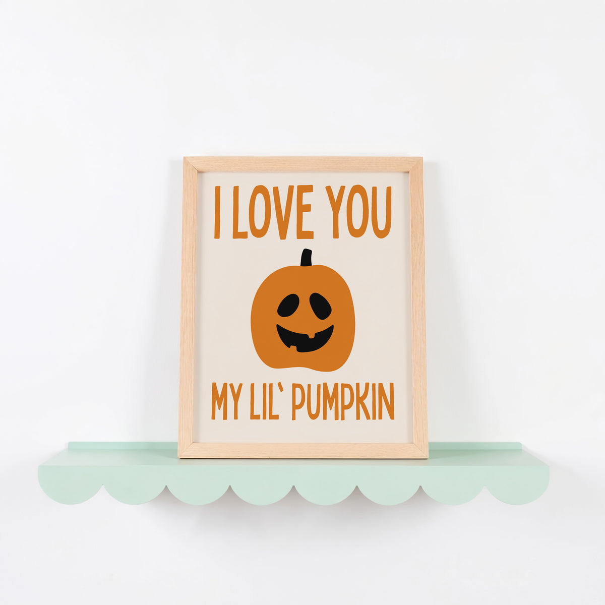 I Love You My Lil' Pumpkin