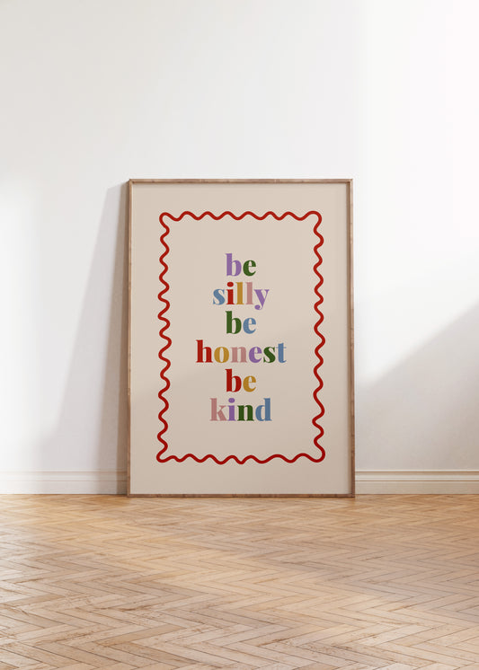 Be Silly Be Honest Be Kind — Digital Download