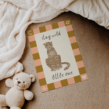 Stay Wild Little One