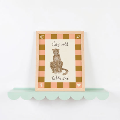 Stay Wild Little One