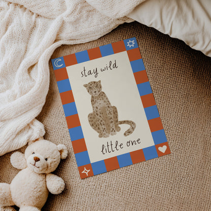 Stay Wild Little One